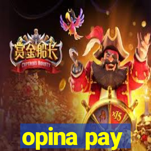 opina pay